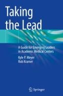 Taking the Lead di Rob Kramer, Kyle P. Meyer edito da Springer International Publishing