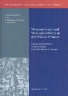 Wissensideale und Wissenskulturen in der Frühen Neuzeit edito da De Gruyter Akademie Forschung
