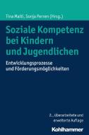Soziale Kompetenz bei Kindern und Jugendlichen edito da Kohlhammer W.