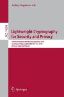 Lightweight Cryptography for Security and Privacy edito da Springer International Publishing