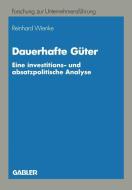 Dauerhafte Güter di Reinhard Wienke edito da Gabler Verlag