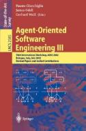 Agent-Oriented Software Engineering III di F. Giunchiglia, J. Odell, G. Weir edito da Springer Berlin Heidelberg