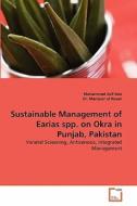 Sustainable Management of Earias spp. on Okra in Punjab, Pakistan di Muhammad Asif Aziz, Dr. Mansoor ul Hasan edito da VDM Verlag