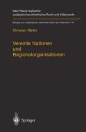 Vereinte Nationen und Regionalorganisationen di Christian Walter edito da Springer Berlin Heidelberg