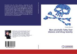 Non-alcoholic fatty liver disease and drug toxicity di Shareefa AlGhamdi edito da LAP Lambert Academic Publishing