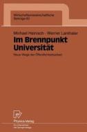 Im Brennpunkt Universität di Michael Heinisch, Werner Lanthaler edito da Physica-Verlag HD
