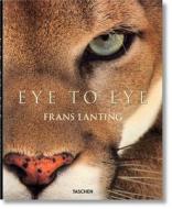 Frans Lanting. Eye To Eye di Frans Lanting edito da Taschen Gmbh