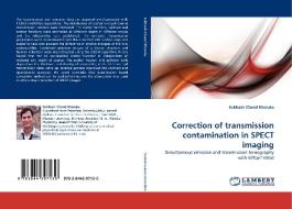 Correction of transmission contamination in SPECT imaging di Subhash Chand Kheruka edito da LAP Lambert Acad. Publ.