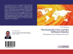 The Economic Crisis and the Software Industry di Peter Benedek Balog edito da LAP Lambert Acad. Publ.