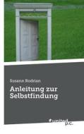 Anleitung Zur Selbstfindung di Susann Rodrian edito da Novum Publishing Gmbh