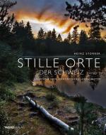 Stille Orte der Schweiz Band 2 di Heinz Storrer edito da Werd Weber Verlag AG