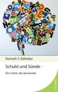 Schuld und Sünde di Ramesh S. Balsekar edito da Lüchow Verlag