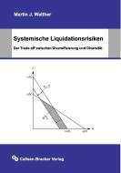 Systemische Liquidationsrisiken di Martin J. Walther edito da Callsen-Bracker