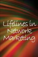 Lifelines in Network Marketing di Ramsey Gordon edito da Bricht Sigursson