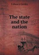 The State And The Nation di Jenks Edward edito da Book On Demand Ltd.