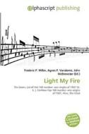 Light My Fire di #Gundula Chantel Luce edito da Vdm Publishing House