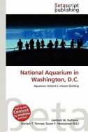 National Aquarium in Washington, D.C. edito da Betascript Publishing