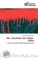Ida, Countess Von Hahn-hahn edito da Chromo Publishing