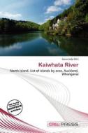Kaiwhata River edito da Cred Press