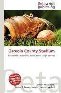 Osceola County Stadium edito da Betascript Publishing