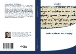 Backamadarasi Kiss Gergely di Kolumbán Vilmos József edito da GlobeEdit