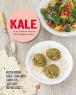 Kale: La Col Rizada En Más de 100 Saludables Recetas di Kristen Beddard, Karen Burns-Booth, Carolyn Cope edito da CINCO TINTAS