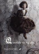 Querida Tía Agatha di Beatriz Martin Vidal edito da THULE EDICIONES