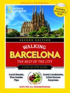 National Geographic Walking Barcelona, 2nd Edition di National edito da National Geographic Society