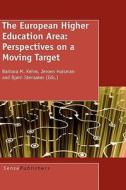 The European Higher Education Area: Perspectives on a Moving Target edito da SENSE PUBL