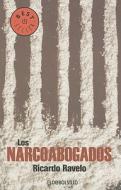 Los Narcoabogados di Ricardo Ravelo edito da GRIJALBO MONDADORI