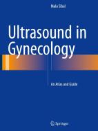 Ultrasound in Gynecology di Mala Sibal edito da Springer-Verlag GmbH