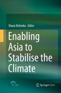Enabling Asia to Stabilise the Climate edito da Springer Verlag, Singapore