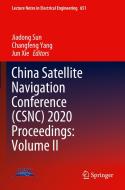 China Satellite Navigation Conference (Csnc) 2020 Proceedings: Volume II edito da SPRINGER NATURE