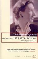 The Mulberry Tree di Elizabeth Bowen edito da Random House