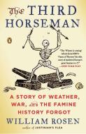 The Third Horseman di William Rosen edito da Penguin Putnam Inc