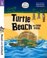Read With Oxford: Stage 5: Biff, Chip And Kipper: Turtle Beach And Other Stories di Roderick Hunt edito da Oxford University Press