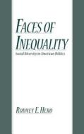 Faces of Inequality: Social Diversity in American Politics di Rodney E. Hero edito da OXFORD UNIV PR