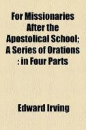 In Four Parts di Edward Irving edito da General Books Llc
