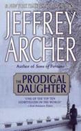 The Prodigal Daughter di Jeffrey Archer edito da ST MARTINS PR