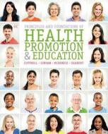 Principles And Foundations Of Health Promotion And Education di Randy Cottrell, James T. Girvan, James F. McKenzie edito da Pearson Education (us)
