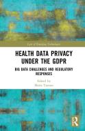 Big Health Data And The Gdpr Tzanou edito da Taylor & Francis