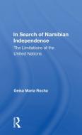 In Search Of Namibian Independence di Geisa Maria Rocha edito da Taylor & Francis Ltd