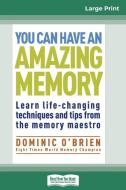 You Can Have an Amazing Memory (16pt Large Print Edition) di Dominic O'Brien edito da ReadHowYouWant