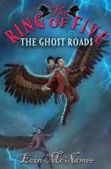 The Ghost Roads di Eoin McNamee edito da WENDY LAMB BOOKS