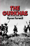 The Gurkhas di Byron Farwell edito da W W NORTON & CO