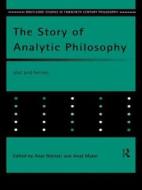 The Story of Analytic Philosophy: Plot and Heroes edito da Routledge