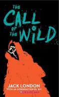 The Call of the Wild di Jack London edito da SCHOLASTIC