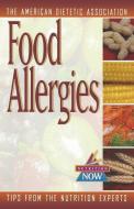 Food Allergies: The Nutrition Now Series di ADA, Celide Barnes Koerner, Anne Munoz-Furlong edito da WILEY