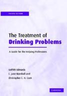 The Treatment Of Drinking Problems di Griffith Edwards, E.Jane Marshall, Christopher C.H. Cook edito da Cambridge University Press