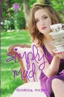 Simply Mad di Christina Coryell edito da Coryell Publishing